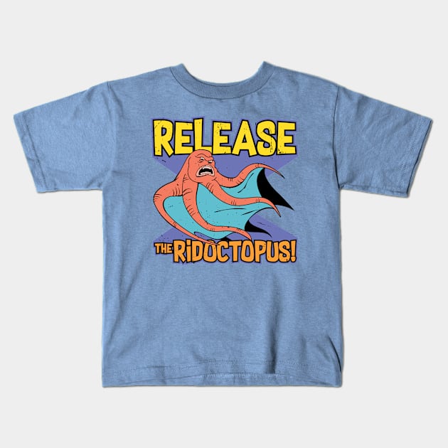 Release the Ridoctopus! Kids T-Shirt by ridoctopus
